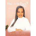 What's In the Bag?: From the Weight of the World to the Freedom of Purpose