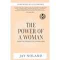 The Power of a Woman: From the Perspective of Real Men