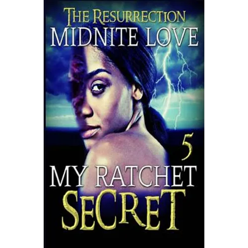 My Ratchet Secret 5: The Resurrection