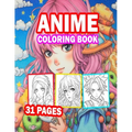 Anime Coloring Book: 31 Pages of Beautiful Anime Girls and Anime Boys