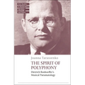 The Spirit of Polyphony: Dietrich Bonhoeffer's Musical Pneumatology