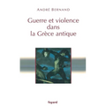 Guerre Et Violence Dans La Grece Antique