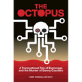 The Octopus: A Transnational Tale of Espionage and the Murder of Danny Casolaro
