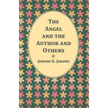 The Angel and the Author and Others