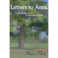 Letters to Anna - To Love Before Time, To Heal Beyond Hope...