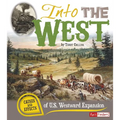 Into the West: Causes and Effects of U.S. Westward Expansion