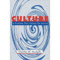 Culture: A Problem That Cannot Be Solved
