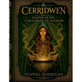 Cerridwen: Keeper of the Cauldron of Wisdom