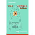 Das Verflixte Selbst: Menschliche Eigenwilligkeit Und Künstliche Intelligenz