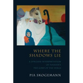 Where the Shadows Lie: A Jungian Interpretation of Tolkiens the Lord of the Rings