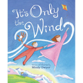 It's Only the Wind