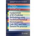 Fundamentals of RCS Prediction Methodology Using Parallelized Numerical Electromagnetics Code (Nec) and Finite Element Pre-Processor