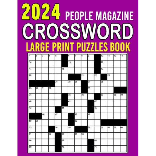 2024 People Magazine Crossword Puzzles Book Large Print: Boost Your Brainpower and Have Fun with an Entertaining Puzzle Collection