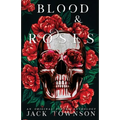 Blood and Roses: A Gothic Collection of Poetry