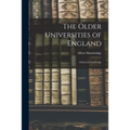 The Older Universities of England: Oxford & Cambridge