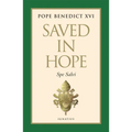 Saved in Hope: Spe Salvi