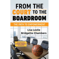From the Court to the Boardroom: The Path to Empowerment