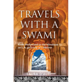 Travels With a Swami: From Hollywood to the Himalayas, an L.A. Girl's Trip of a Lifetime