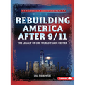 Rebuilding America After 9/11: The Legacy of One World Trade Center