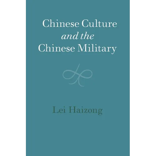 Chinese Culture and the Chinese Military