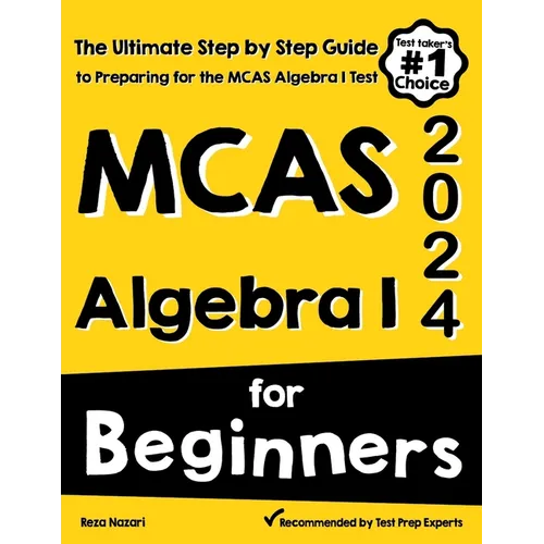 MCAS Algebra I for Beginners: The Ultimate Step by Step Guide to Acing MCAS Algebra I