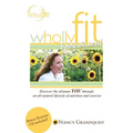 Wholly Fit: Body & Soul