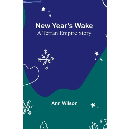 New Year's Wake; A Terran Empire story
