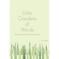 Little Gardens of Words: Bookseed's Stories of Travel and Service