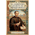 La sabiduría secreta de Maquiavelo