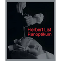Herbert List: Panoptikum