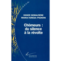 Chômeurs: du silence à la révolte