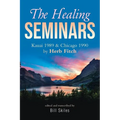 The Healing Seminars: Kauai 1989 & Chicago 1990 by Herb Fitch