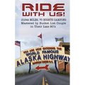 Ride With Us! 15,642 Miles, Seventy Nights Camping: Mastered by Bucket List Couple in Their Late 80's.