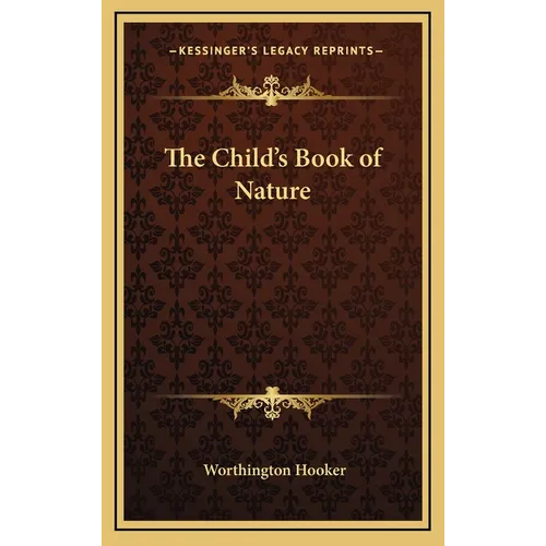 The Child's Book of Nature
