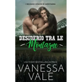Desiderio Tra Le Montagne