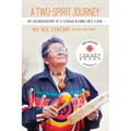 A Two-Spirit Journey: The Autobiography of a Lesbian Ojibwa-Cree Elder