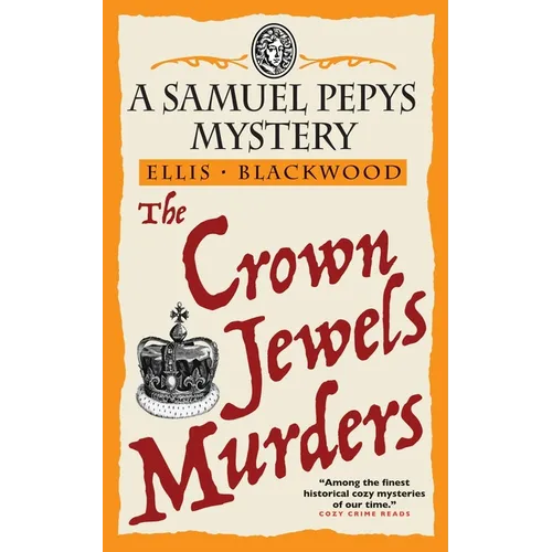 The Crown Jewels Murders: The Samuel Pepys Mysteries Book 8
