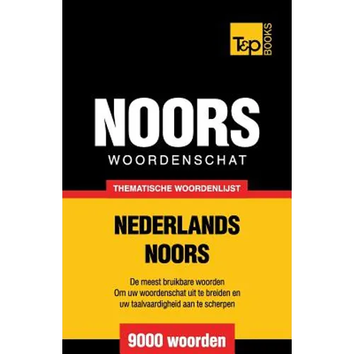 Thematische woordenschat Nederlands-Noors - 9000 woorden