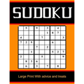 Sudoku Large Print With advice and treats: Sudoku Large Print With With Solutions / Sudoku Easy to Very hard Levels / Sudoku Puzzle Activity Book /the