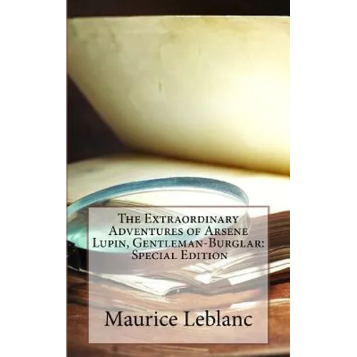 The Extraordinary Adventures of Arsene Lupin, Gentleman-Burglar: Special Edition