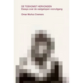De Toekomst Hervonden: Essays over de vastgelopen vooruitgang