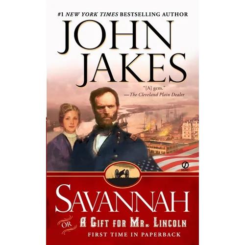 Savannah: Or a Gift for Mr. Lincoln