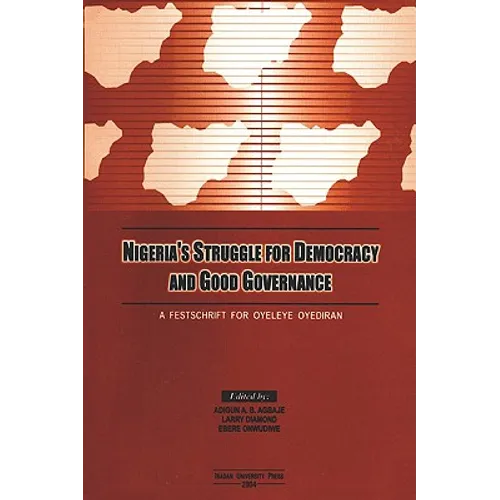Nigeria's Struggle for Democracy and Good Governance - Paperback