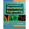 Fundamentals of Biochemical Engineering