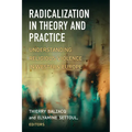 Radicalization in Theory and Practice: Understanding Religious Violence in Western Europe