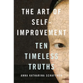 The Art of Self-Improvement: Ten Timeless Truths