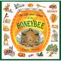 The Life and Times of the Honeybee