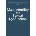 Male Infertility and Sexual Dysfunction