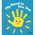 My Hand Is the Sun