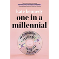 One in a Millennial: On Friendship, Feelings, Fangirls, and Fitting in